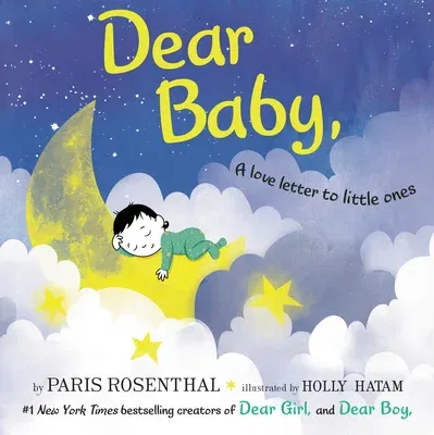 Dear Baby,: A Love Letter to Little Ones