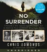 No Surrender Low Price CD: A Father, a Son, and an Extraordinary Act of Heroism That Continues to Live on Today