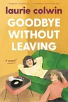 Goodbye Without Leaving