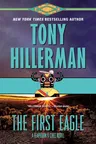 The First Eagle: A Leaphorn and Chee Novel