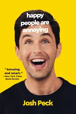 Happy People Are Annoying