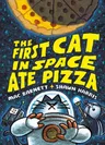 The First Cat in Space Ate Pizza