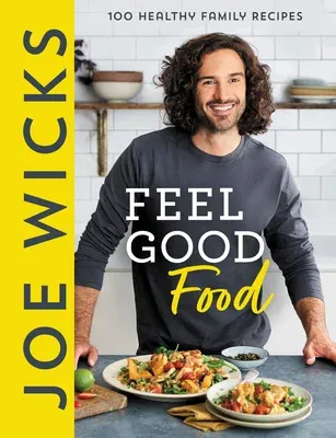 Joe Wicks Feel Good Food