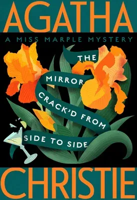 The Mirror Crack'd from Side to Side: A Miss Marple Mystery