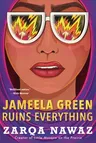 Jameela Green Ruins Everything