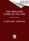 The Amplified Come as You Are: The Story of Nirvana