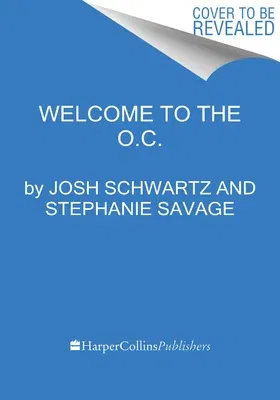 Welcome to the O.C.