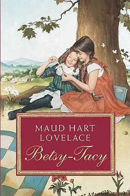 Betsy-Tacy (Anniversary)