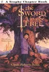 The Sword in the Tree (Harper Trophy)