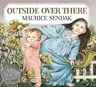 Outside Over There: A Caldecott Honor Award Winner