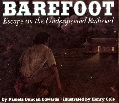 Barefoot: Escape on the Underground Railroad (Revised)