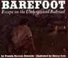 Barefoot: Escape on the Underground Railroad (Revised)