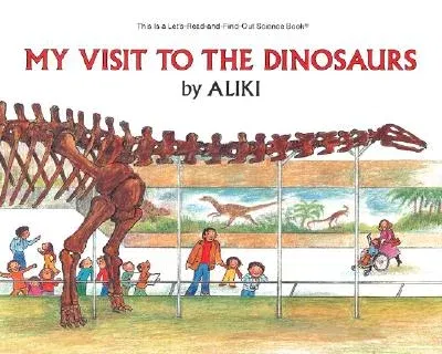 My Visit to the Dinosaurs (Revised)