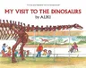 My Visit to the Dinosaurs (Revised)