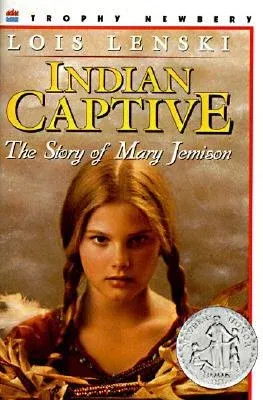 Indian Captive: A Newbery Honor Award Winner