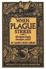 When Plague Strikes: The Black Death, Smallpox, AIDS