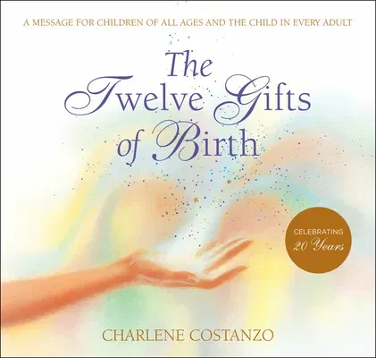 The Twelve Gifts of Birth