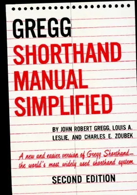 The Gregg Shorthand Manual Simplified (Revised)