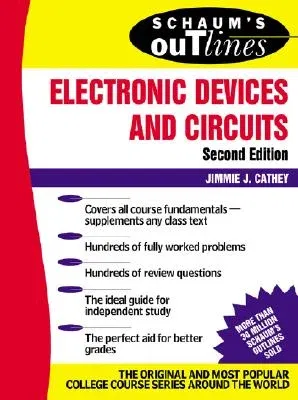 Schaum's Outline of Electronic Devices and Circuits, Second Edition (Revised)