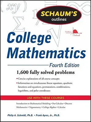 Schaum's Outline of College Mathematics, Fourth Edition