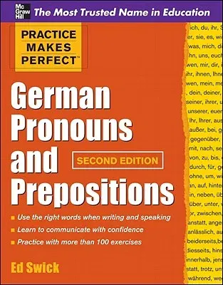 Practice Makes Perfect German Pronouns and Prepositions, Second Edition (Revised)