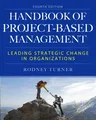 The Handbook of Project-Based Management: Leading Strategic Change in Organizations (Revised)