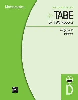 Tabe Skill Workbooks Level D: Integers and Percents - 10 Pack