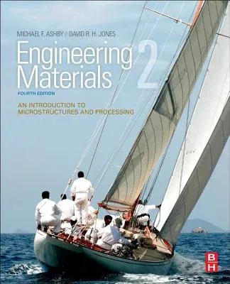 Engineering Materials 2: An Introduction to Microstructures and Processing (Revised)