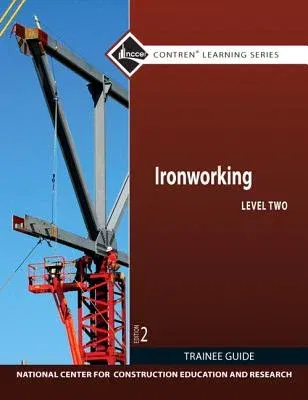 Ironworking Trainee Guide, Level 2 (Revised)