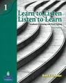 Learn to Listen, Listen to Learn 1 Student Book with Streaming Video Access Code Card [With Access Code]