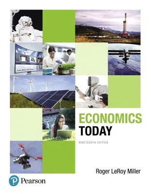 Economics Today, Student Value Edition Plus Mylab Economics with Pearson Etext -- Access Card Package