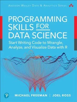 Data Science Foundations Tools and Techniques: Core Skills for Quantitative Analysis with R and Git