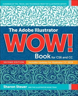 The Adobe Illustrator Wow! Book for Cs6 and CC