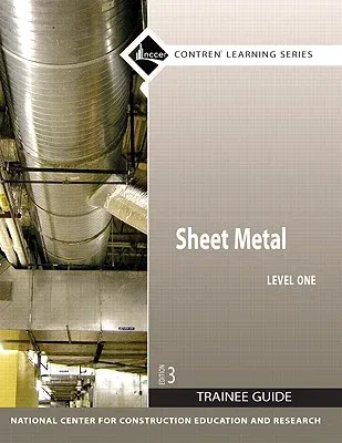 Sheet Metal Trainee Guide, Level 1