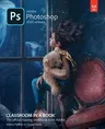 Adobe Photoshop Classroom in a Book (2020 Release)