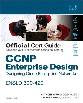 CCNP Enterprise Design Ensld 300-420 Official Cert Guide: Designing Cisco Enterprise Networks