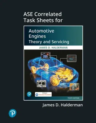 ASE Correlated Task Sheets for Automotive Engines: Theory and Servicing