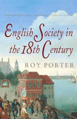 English Society in the 18th Century: Second Edition (Revised)