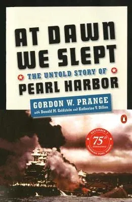 At Dawn We Slept: The Untold Story of Pearl Harbor (Anniversary)