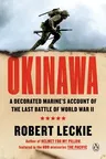 Okinawa: A Decorated Marine's Account of the Last Battle of World War II