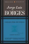 Collected Fictions (Complete and)