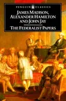 The Federalist Papers (Revised)