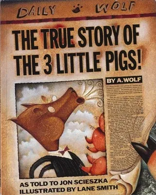 The True Story of the 3 Little Pigs