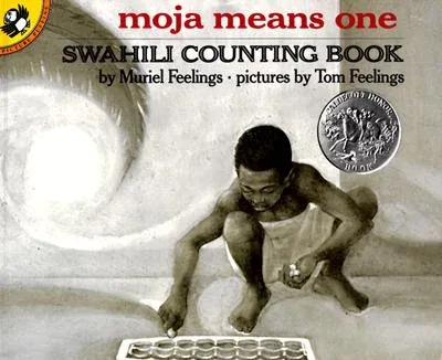 Moja Means One: Swahili Counting Book