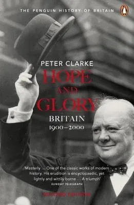 Hope and Glory: Britain 1900-2000, Second Edition (Revised)