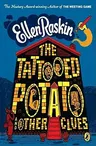 The Tattooed Potato and Other Clues