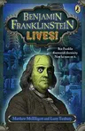 Benjamin Franklinstein Lives!