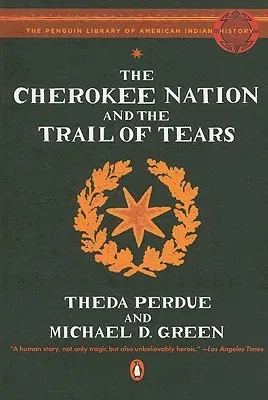 The Cherokee Nation and the Trail of Tears