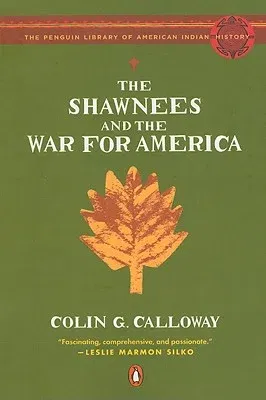 The Shawnees and the War for America