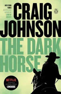 The Dark Horse: A Longmire Mystery